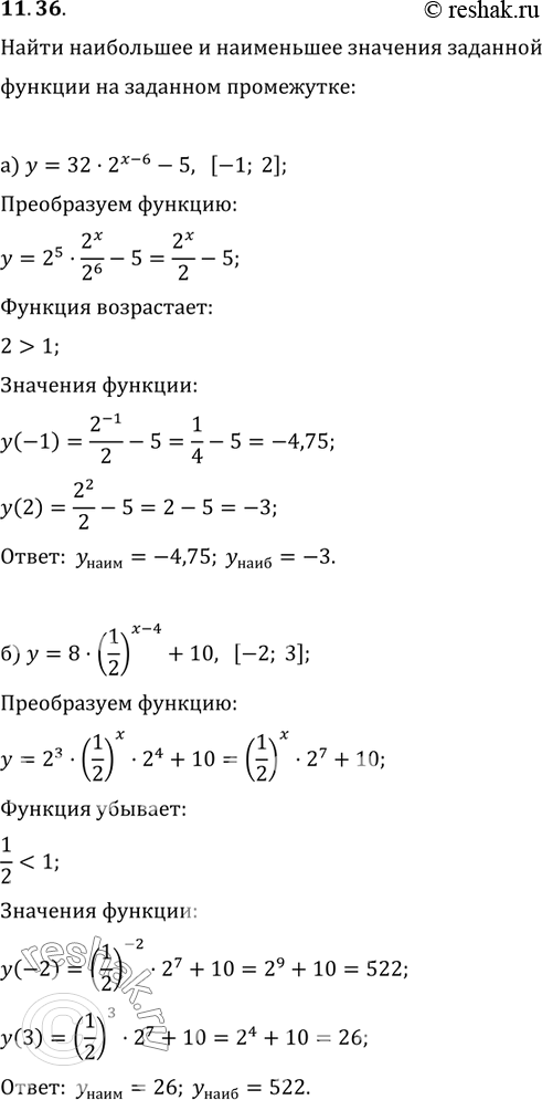 Изображение 11.36. а)	у	=	32 *	2^(х-6)	- 5, [-1;	2];б) у = 8*(1/2)^(x-4) +10,	[-2;3];в) у = 27 * 3^(-х-2) + 4,	[1; 3];г) у = 125 * 5^(-х-4) - 12,	[-2;...